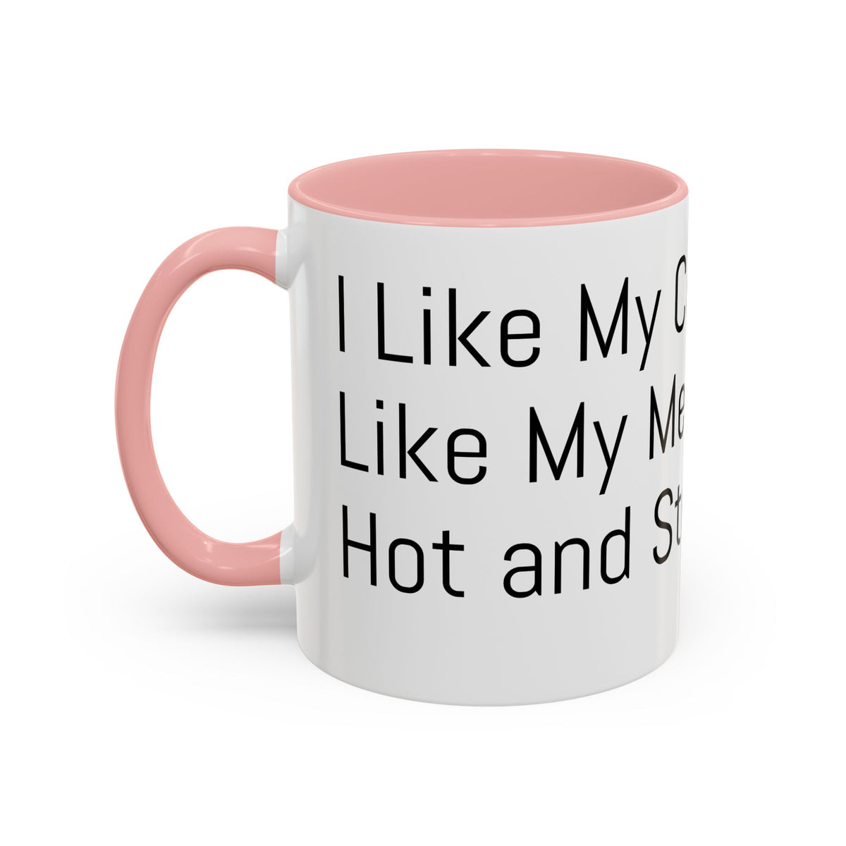 Menopause Coffee Mug – "Like My Coffee, Like My Menopause... Hot and Strong" Accent Mug (11/15oz)