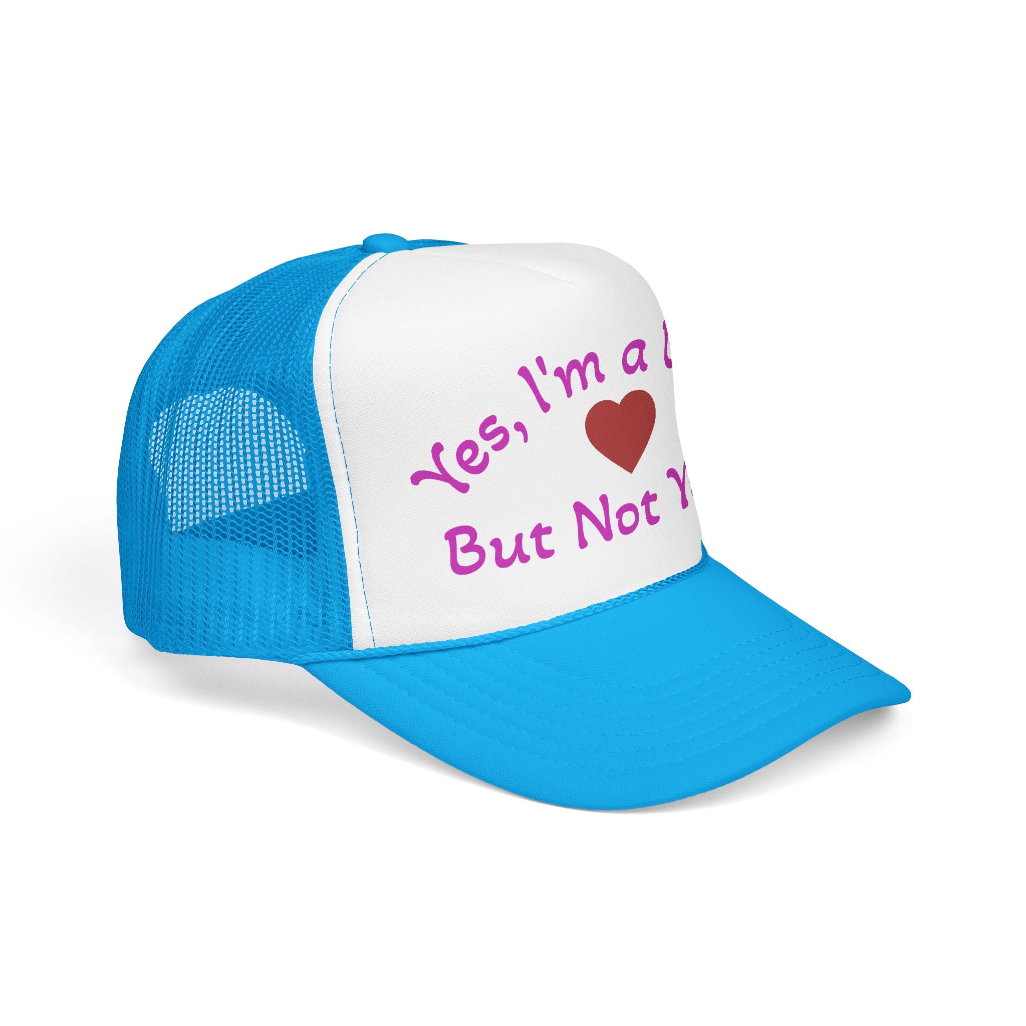 Trucker Hat — "Yes I'm a Bitch But Not Yours" Heart Cap