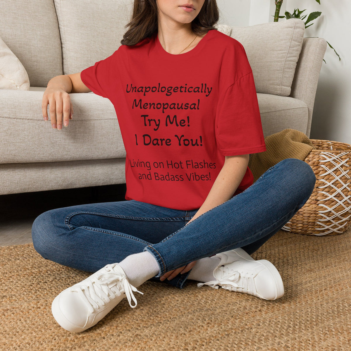 Menopause Statement T-Shirt — "Unapologetically Menopausal: Try Me!"