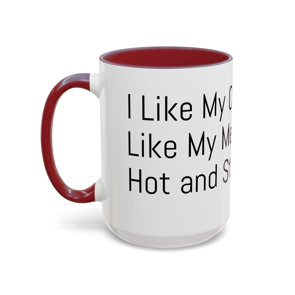 Menopause Coffee Mug – "Like My Coffee, Like My Menopause... Hot and Strong" Accent Mug (11/15oz)
