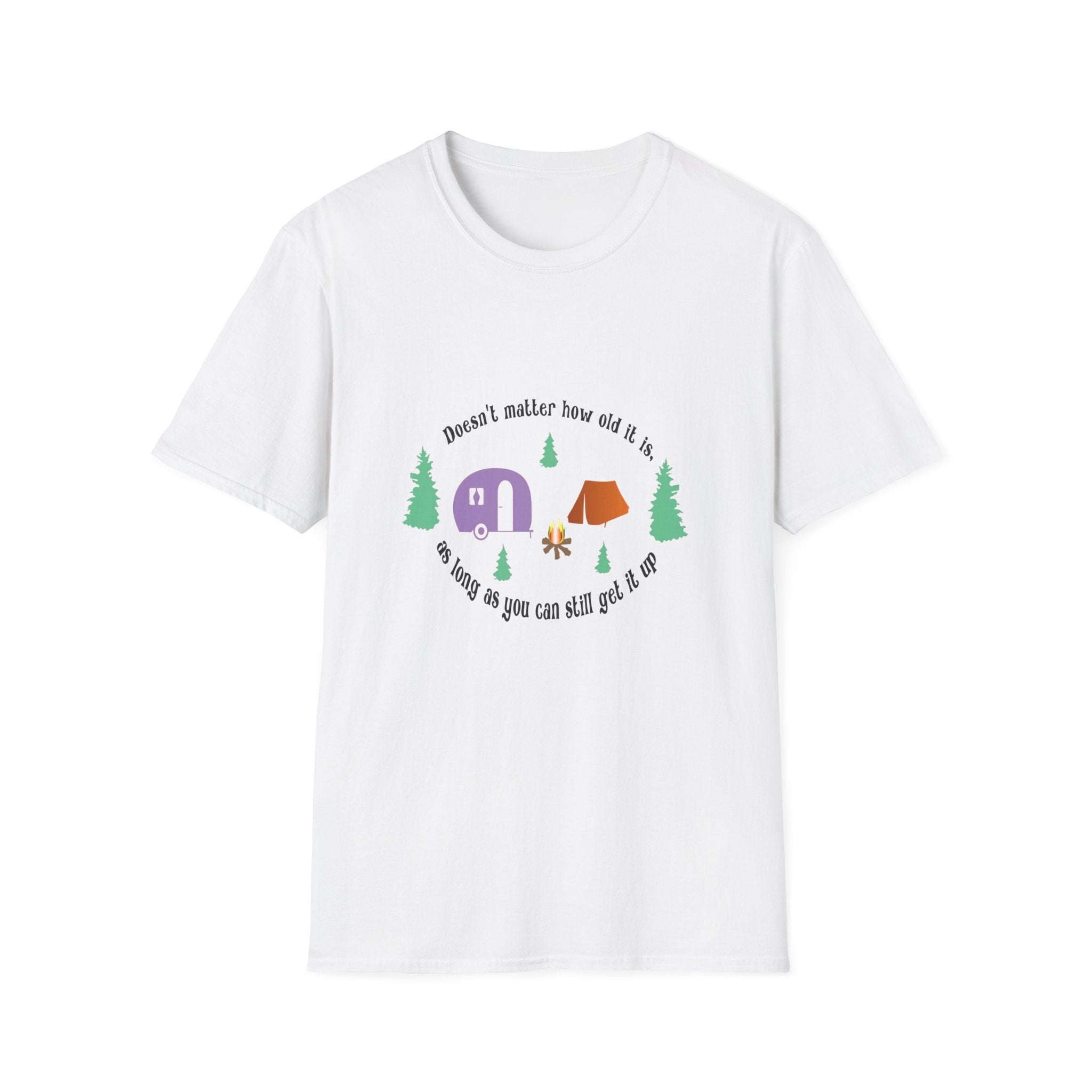 Camping Tee — "Doesn't matter how old it is, as long as your toes are cold"