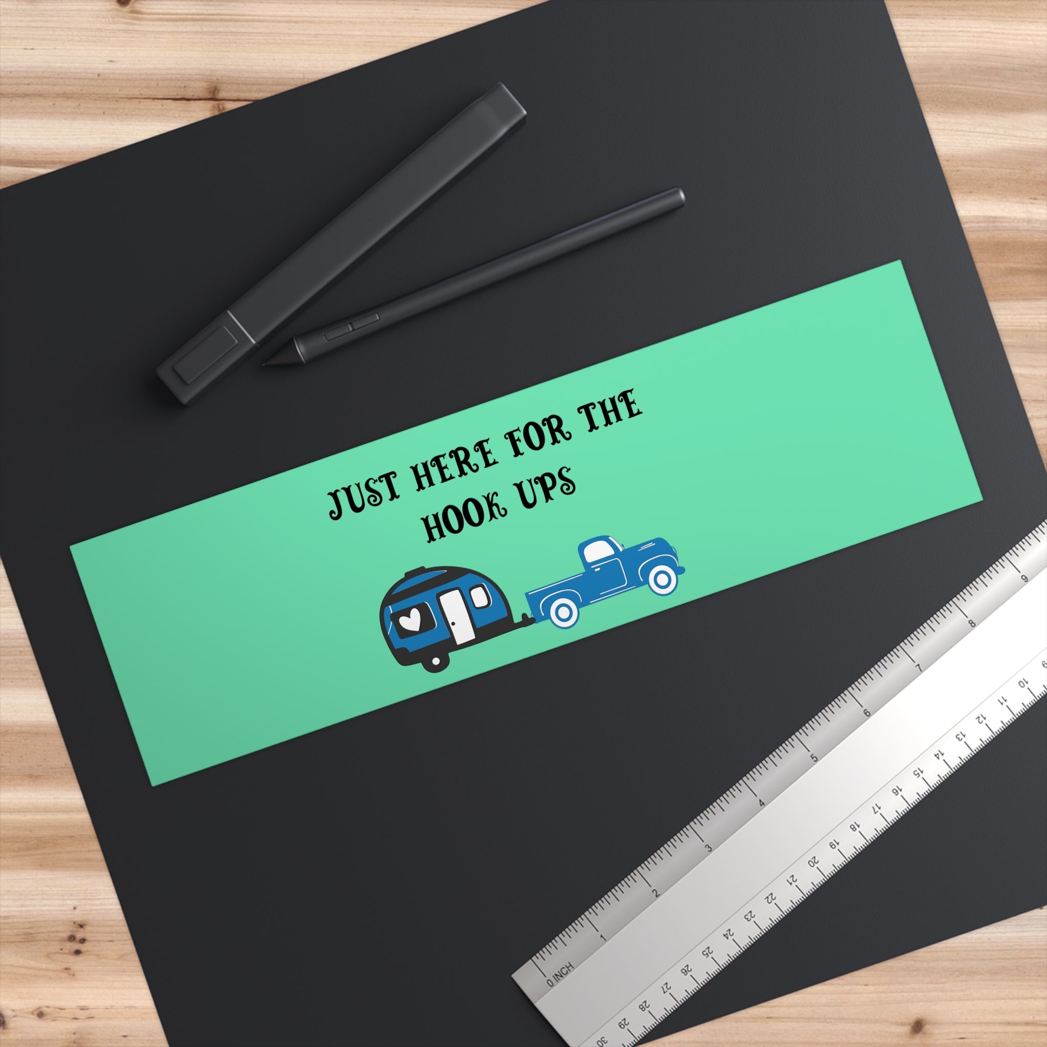 Bumper Sticker — "Just Here for the Hook Ups" Camper & Truck Sticker