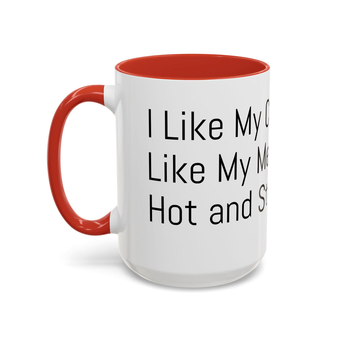 Menopause Coffee Mug – "Like My Coffee, Like My Menopause... Hot and Strong" Accent Mug (11/15oz)