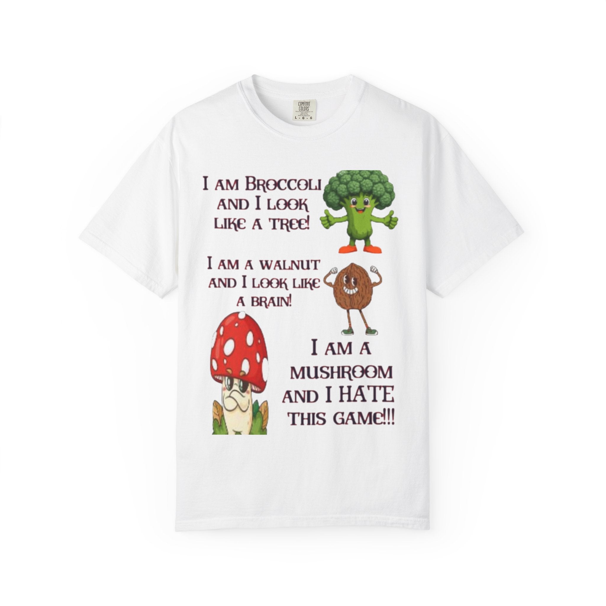 Funny Vegetable & Mushroom Graphic T-Shirt — "I am Broccoli... I am a Mushroom and I Hate This Game!"