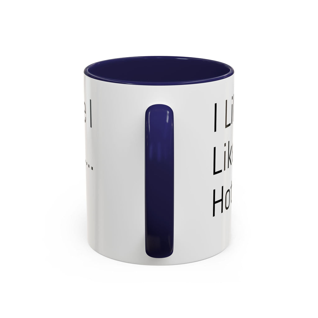 Menopause Coffee Mug – "Like My Coffee, Like My Menopause... Hot and Strong" Accent Mug (11/15oz)