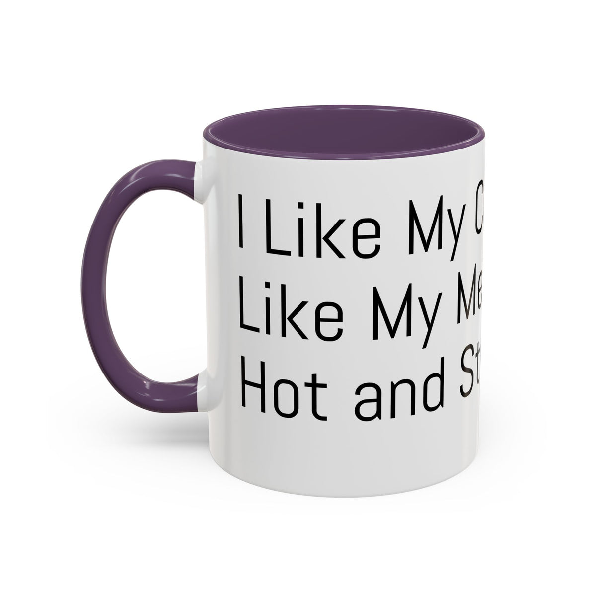 Menopause Coffee Mug – "Like My Coffee, Like My Menopause... Hot and Strong" Accent Mug (11/15oz)
