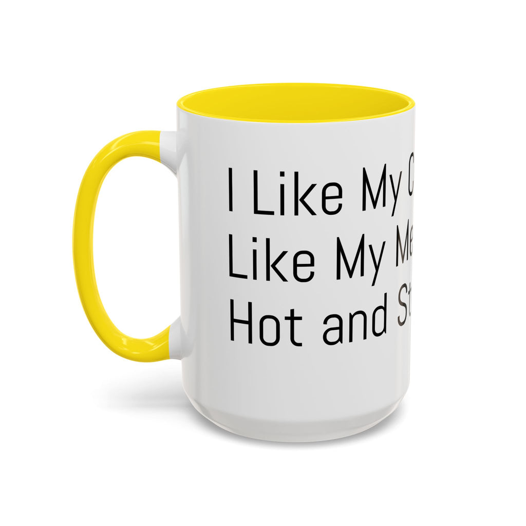 Menopause Coffee Mug – "Like My Coffee, Like My Menopause... Hot and Strong" Accent Mug (11/15oz)