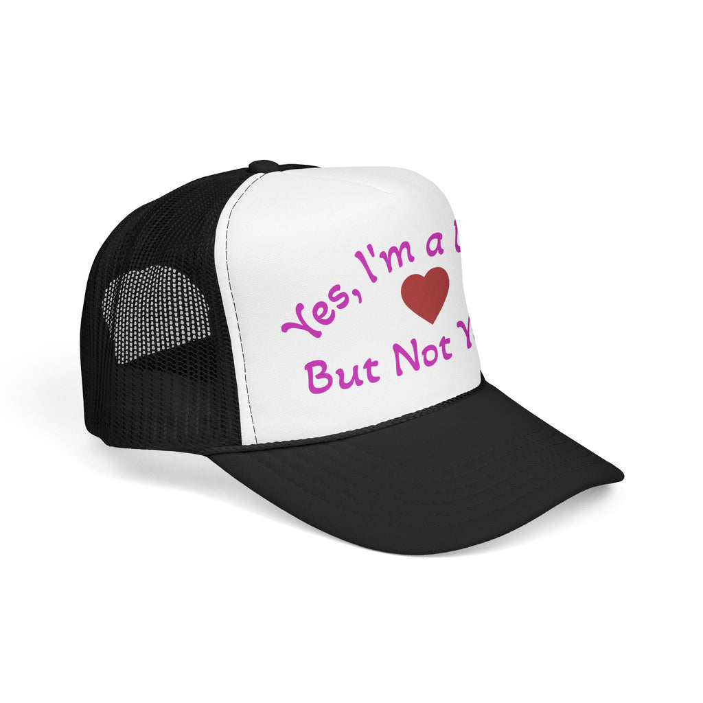 Trucker Hat — "Yes I'm a Bitch But Not Yours" Heart Cap