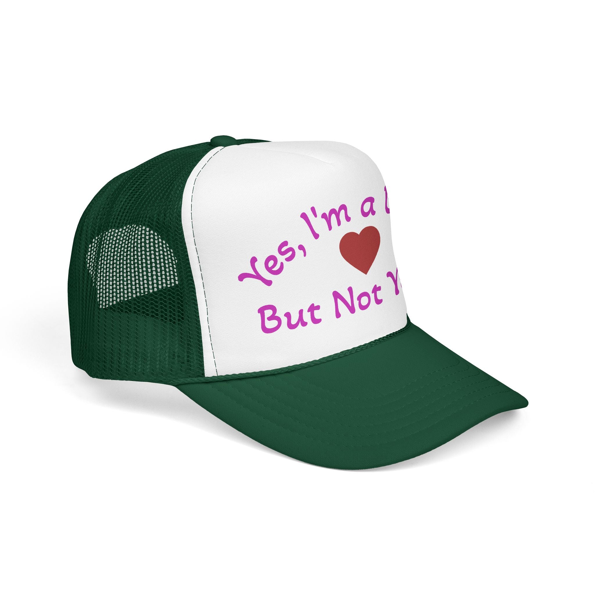 Trucker Hat — "Yes I'm a Bitch But Not Yours" Heart Cap