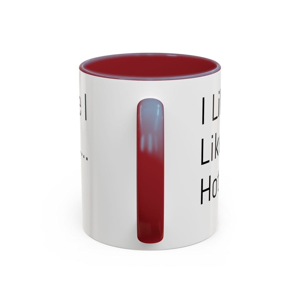 Menopause Coffee Mug – "Like My Coffee, Like My Menopause... Hot and Strong" Accent Mug (11/15oz)