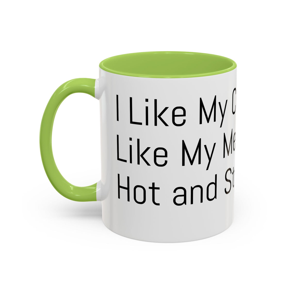 Menopause Coffee Mug – "Like My Coffee, Like My Menopause... Hot and Strong" Accent Mug (11/15oz)