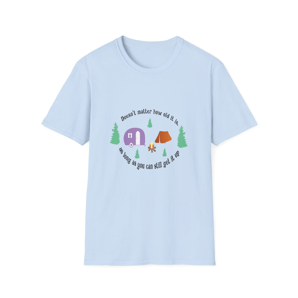 Camping Tee — "Doesn't matter how old it is, as long as your toes are cold"