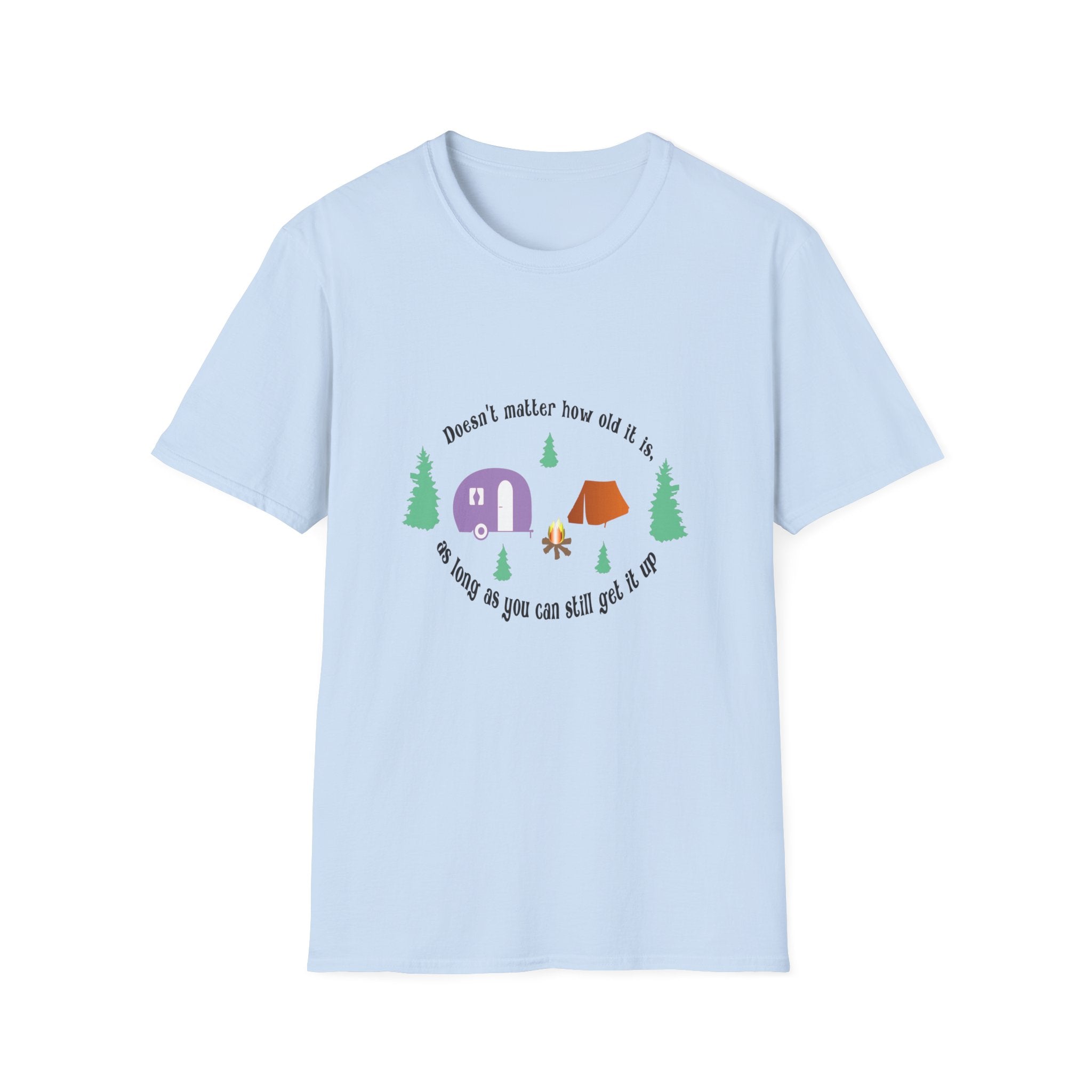 Camping Tee — "Doesn't matter how old it is, as long as your toes are cold"